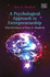 A Psychological Approach to Entrepreneurship: Selected Essays of Dean a. Shepherd
