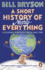 A Short History of Nearly Everything Reissued