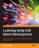 Learning Unity Ios Game Development