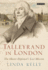 Talleyrand in London Format: Hardback