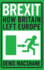 Brexit: How Britain Left Europe New Edition