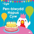 Pen-Blwydd Hapus Cyw