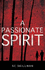 A Passionate Spirit