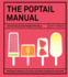 The Poptail Manual: Over 90 Frozen Cocktails on a Stick
