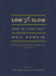 Low and Slow: How to Cook Meat