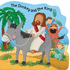 The Donkey and the King (Bobbly Bible Tales)