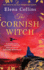 The Cornish Witch: A BRAND NEW utterly spellbinding historical novel from Elena Collins