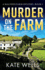 Murder on the Farm: The start of a BRAND NEW gripping cozy mystery series from Kate Wells for 2023