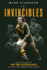 The Invincibles: the Inside Story of the 1982 Kangaroos, the Team That Changed Rugby Forever: the Inside Story of the 1982 Australians, the Team Who Changed Rugby Forever