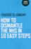 How to Dismantle the Nhs in 10 Easy Steps