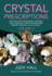 Crystal Prescriptions: Crystals for Ancestral Clearing, Soul Retrieval, Spirit Release and Karmic Healing. an a-Z Guide. (Volume 6) (Crystal Prescriptions, 6)
