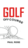 Golf, Off Course