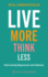 Live More Think Less: Overcoming Depression and Sadness With Metacognitive Therapy