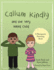 Callum Kindly and the Very Weird Child: a Story About Sharing Your Home With a New Child (Therapeutic Parenting Books)