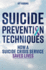 Suicide Prevention Techniques How a Suicide Crisis Service Saves Lives