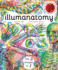 Illumanatomy: See Inside the Human Body With Your Magic Viewing Lens (Illumi: See 3 Images in 1)