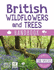 British Wildflowers and Trees Handbook (the Wildlife Trust): 224 Page Identification Book Packed With Interesting Statistics and Facts (British Handbooks)