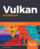 Vulkan Cookbook: Work Through Recipes to Unlock the Full Potential of the Next Generation Graphics Api-Vulkan