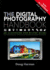 The Digital Photography Handbook: an Illustrated Step-By-Step Guide