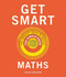 Get Smart: Maths: the Big Ideas You Should Know