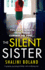 The Silent Sister: a Gripping Psychological Thriller With a Nailbiting Twist