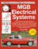 Mgb Electrical Systems: Updated & Revised New Edition