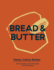 Bread and Butter: History, Culture, Recipes