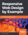 Responsive Web Design by Example