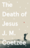 The Death of Jesus (Jesus-Trilogy)