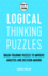 How to Think - Logical Thinking Puzzles: Brain-training puzzles to improve analysis and decision-making