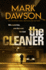 The Cleaner (John Milton Book 1): Mi6 Created Him. Now They Want Him Dead