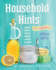 Household Hints, Naturally: Garden, Beauty, Health, Cooking, Laundry, Cleaning (Complete Practical Handbook)