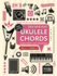 Ukulele Chords (Pick Up and Play): Quick Start, Easy Diagrams (Pick Up & Play)