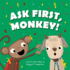 Ask First, Monkey!: A Playful Introduction to Consent and Boundaries
