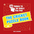 52 Things to Do While You Poo: the Cricket Puzzle Book