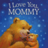 I Love You, Mommy: Picture Story Book