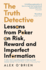 The Truth Detective: Lessons from Poker on Risk, Reward and Imperfect Information