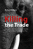 Killing the Trade: Strategies to End the Illegal Wildlife Trade and Make Conservation Pay