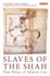 Slaves of the Shah