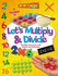 Lets Multiply & Divide: Practice and Learn With Games and Activitites (Go for It Maths! Ks1): 2