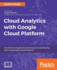 Cloud Analytics With Google Cloud Platform