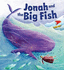 Jonah and the Big Fish (My First Bible Story Series)