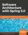 Software Architecture With Spring 5.0