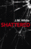 Shattered