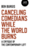 Canceling Comedians While the World Burns: a Critique of the Contemporary Left