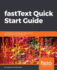 Fasttext Quick Start Guide