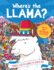Where's the Llama? : a Whole Llotta Llamas to Search and Find: 1 (Search and Find Activity, 3)