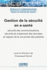 Gestion de la S(c)Curit(c) En E-Sant(c) S(c)Curit(c) Des Communications, S(c)Curit(c) Du Traitement Des Donn(c)Es Et Respect de la Vie Priv(c)E Des Patients