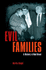 Evil Families: a History of Bad Blood (Arcturus True Crime Series)