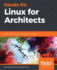 Hands-on Linux for Architects